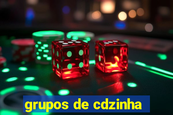 grupos de cdzinha